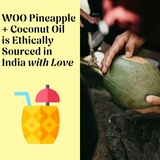 Pineapple + Coconut Oil
